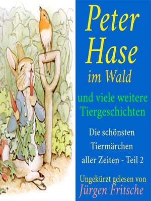 cover image of Peter Hase im Wald – und viele weitere Tiergeschichten